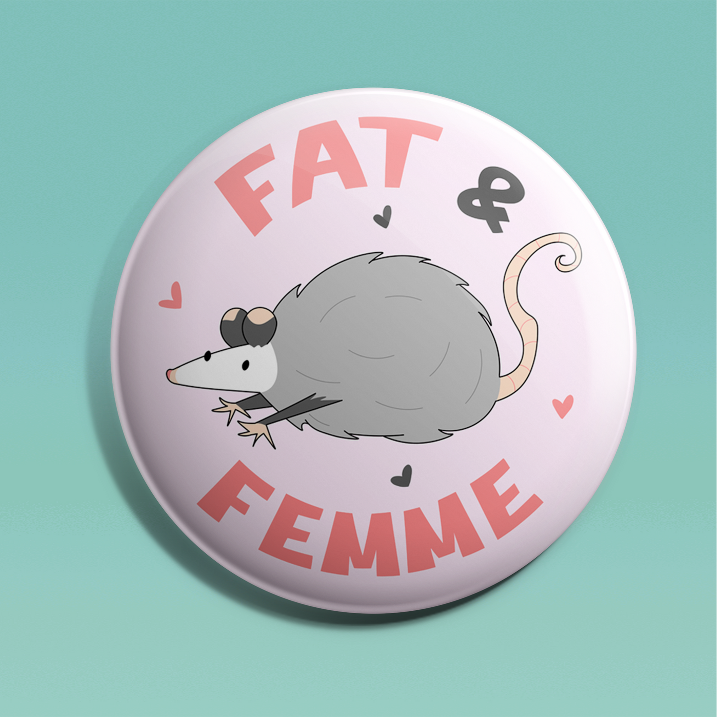 Fat & Femme Badge