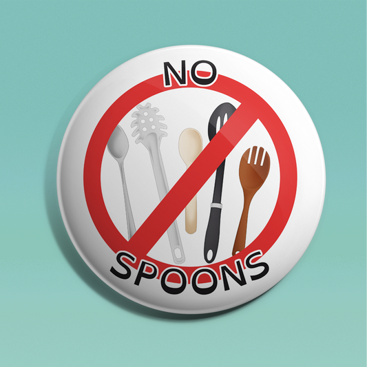 No Spoons Badge